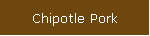 Chipotle Pork