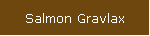 Salmon Gravlax