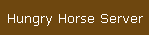 Hungry Horse Server